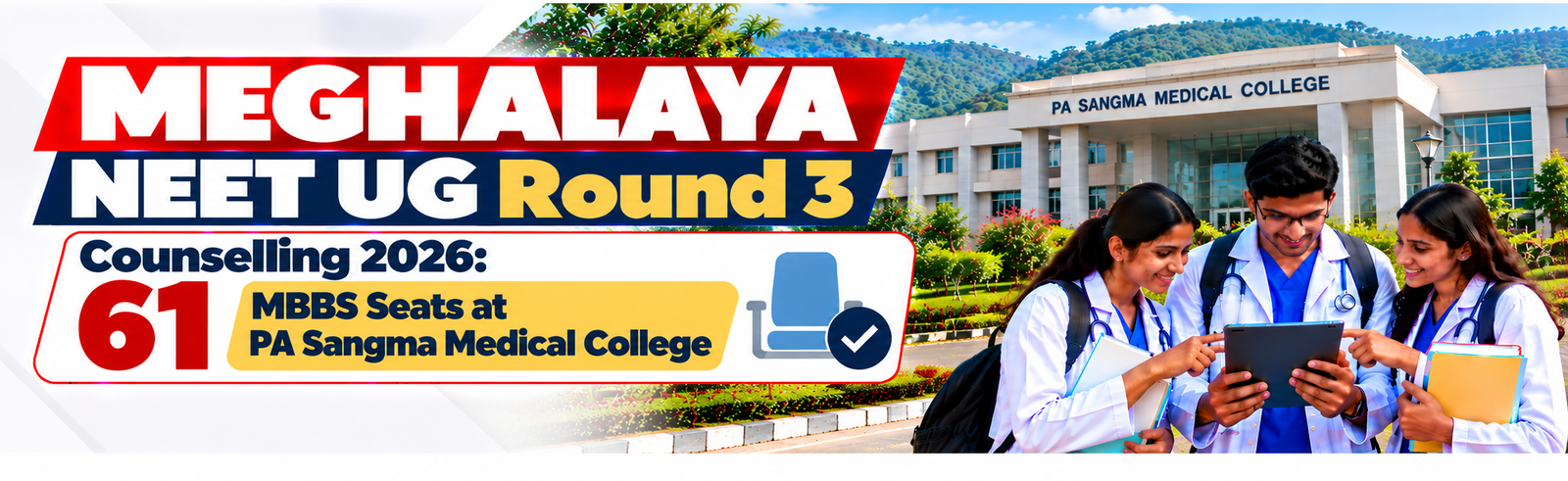 Meghalaya NEET UG Round 3 Counselling 2026: 61 MBBS Seats, Fees & Dates