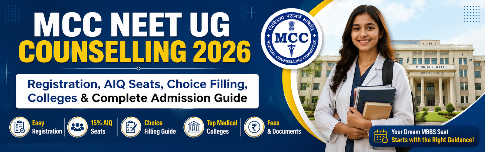 MCC NEET UG Counselling 2026: Registration, AIQ Seats, Colleges, Fees & Complete Guide
