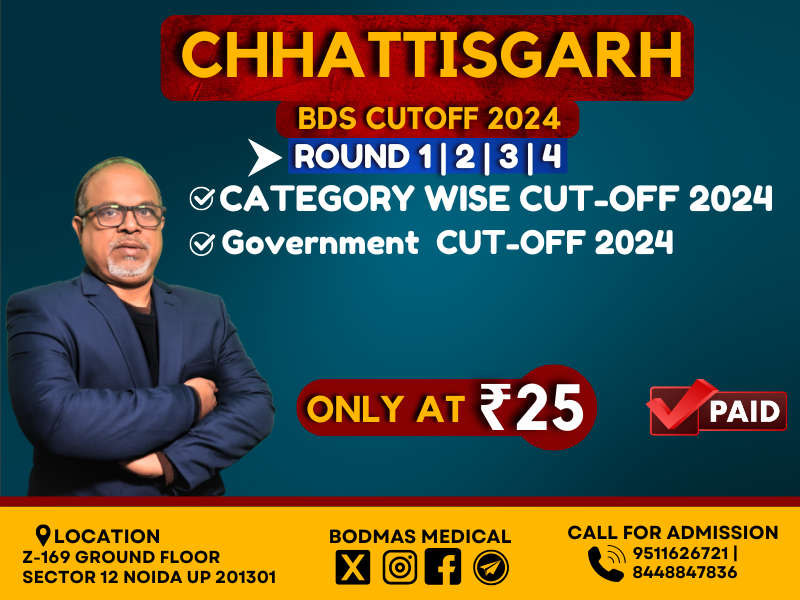 Chhattisgarh BDS GOVT Cutoff 2024