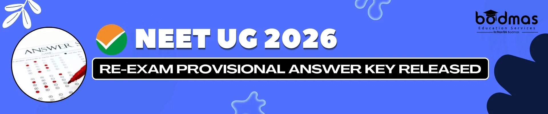NEET UG 2026 Re-Exam: Provisional Answer Key Released