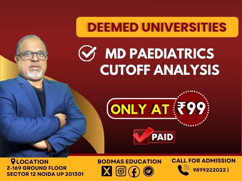 Deemed MD Paediatrics Cutoff Analysis 2025