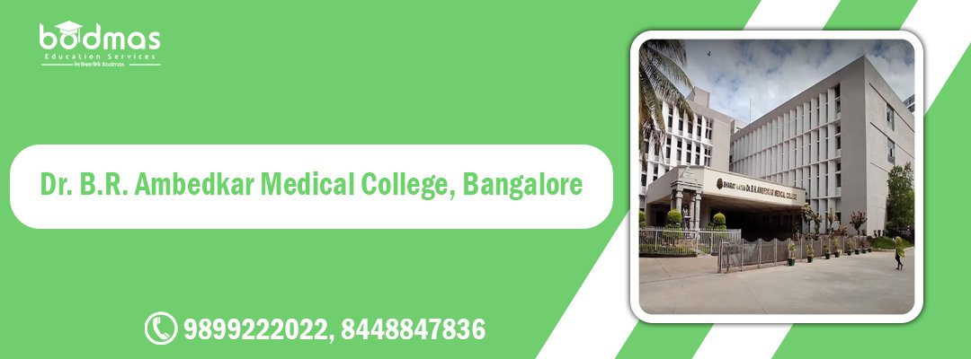 Dr. B.R. Ambedkar Medical College, Bangalore : Cutoff, Fees, Seat ...