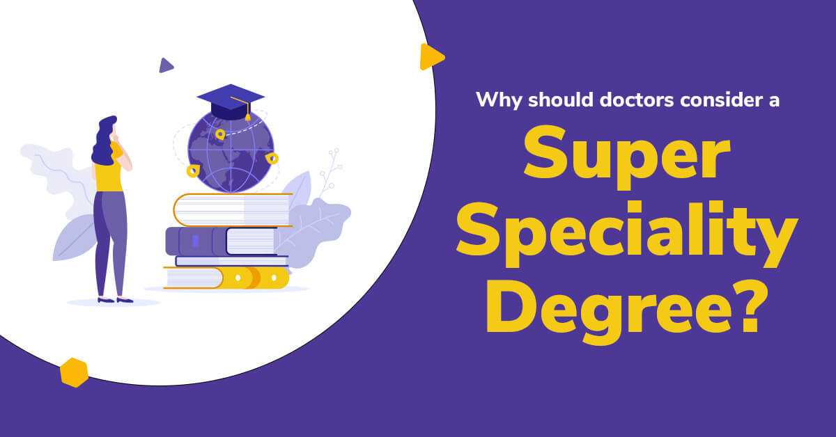 speciality and super-speciality degrees