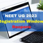 NTA Reopens NEET-UG 2023 Registration Window Till April 13, 2023