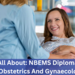 NBEMS Diploma in Obstetrics and Gynaecology