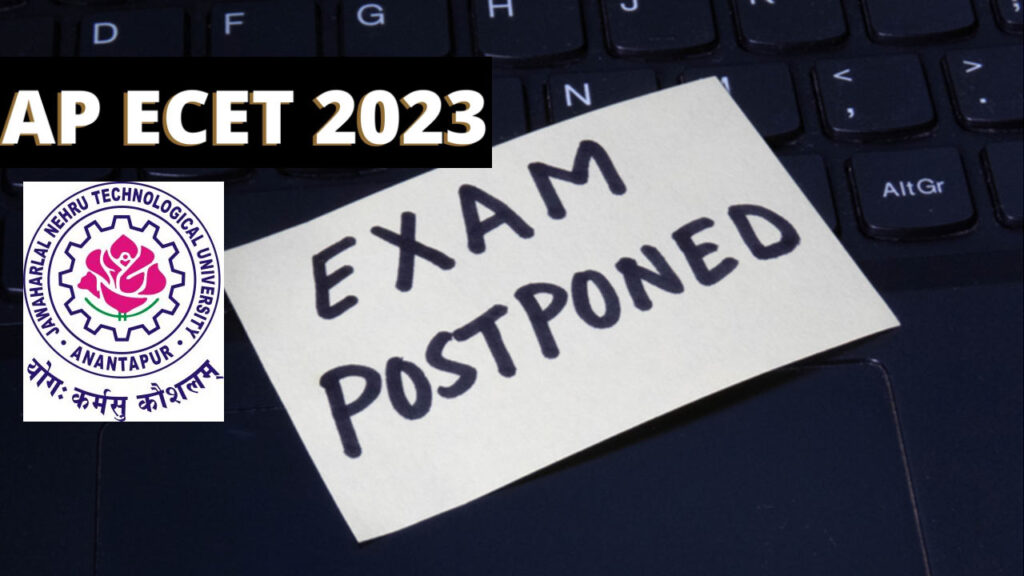 AP ECET Exam 2023 Has Been Postponed; JNTUA Will Administ...