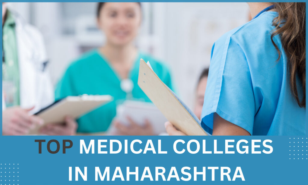 Maharashtra Medical Education: Opportunities and Developments