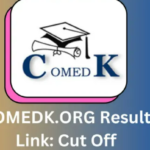 COMEDK UGET 2023 Result: Cutoff, Ranks, and Counseling Dates