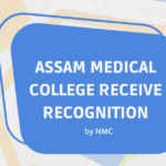 2 Assam Medical College Receive 5-Year Recognition from NMC