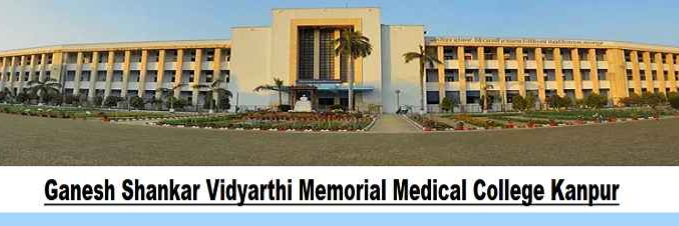 Ganesh Shankar Vidyarthi Memorial Medical College, Kanpur