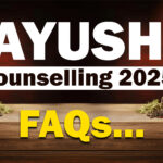 AYUSH Counselling 2025 FAQs