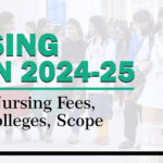 BSc Nursing: Course, Syllabus, Admission 2024-2025, Nursing Fees, Entrance Exam, Colleges, Scope