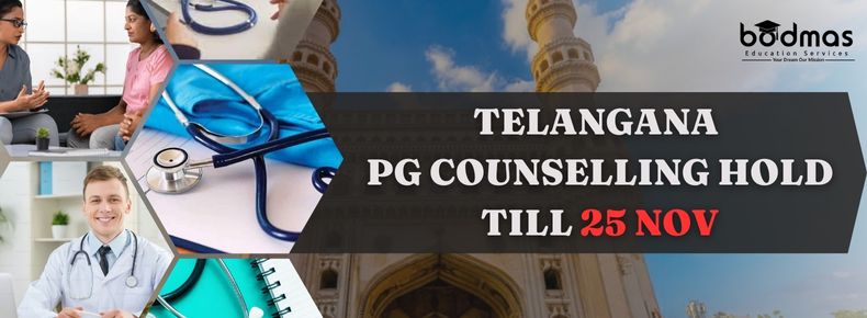 Telangana PG Counselling hold till 25 Nov