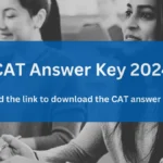 CAT 2024 Provisional Answer Key Release Date Set for December 3