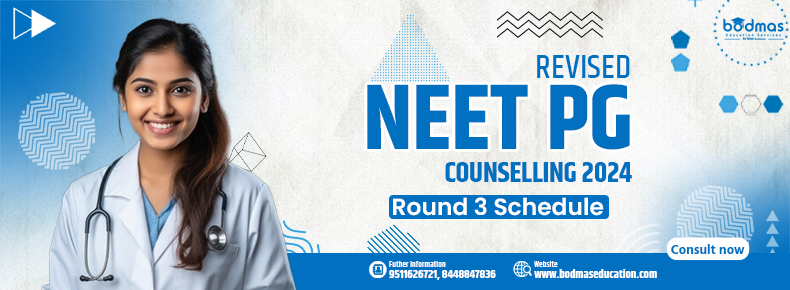 MCC Releases Revised NEET PG Counselling 2024 Round 3 Schedule